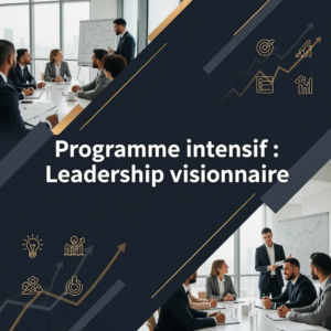 Programme intensif : Leadership visionnaire