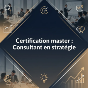 Certification master : Consultant en stratégie